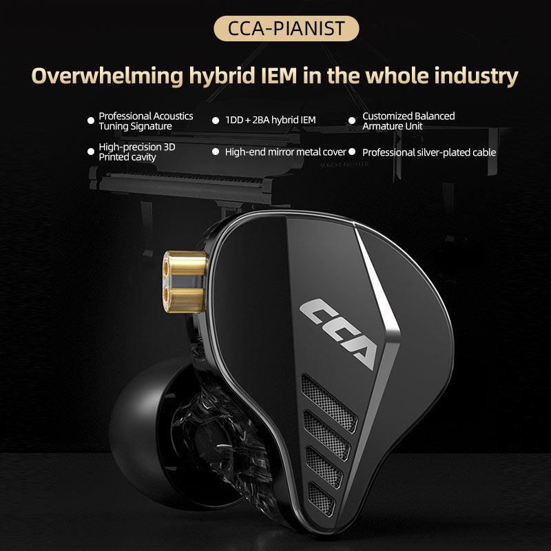 CCA Pianist hybrid driver design for balanced sound